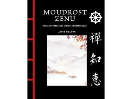 Moudrost zenu  Moudrost zenu - Abbie Headon