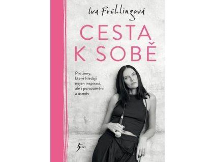 Cesta k sobě  Cesta k sobě - Iva Frühlingová