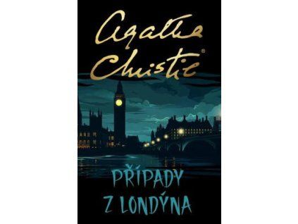 Případy z Londýna  Případy z Londýna - Agatha Christie