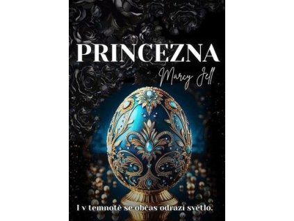 Princezna  Princezna - Marcy Jell