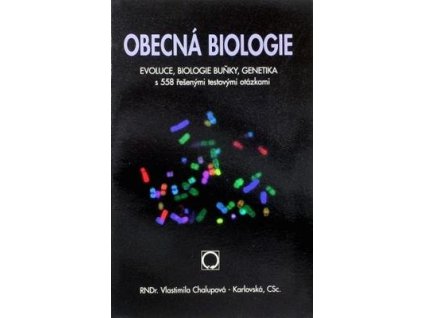Obecná biologie  Obecná biologie - Vlastimila Chalupová - Karlovská