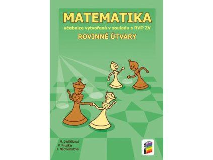 Matematika 7 Rovinné útvary  Matematika 7 Rovinné útvary - Michaela Jedličková