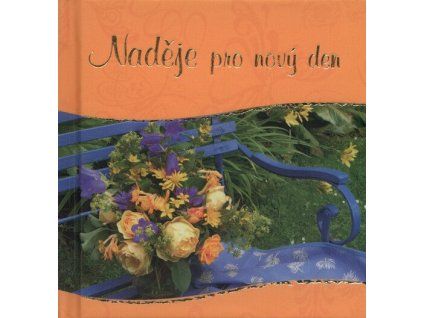 Naděje pro nový den  Naděje pro nový den   -  neznámý - neuveden