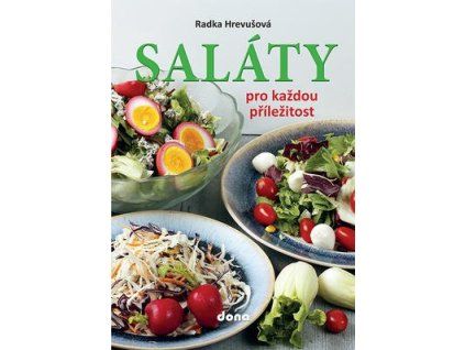 Saláty pro každou příležitost  Saláty pro každou příležitost - Radka Hrevušová