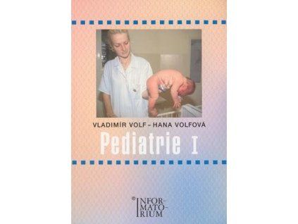 Pediatrie I  Pediatrie I - Vladimír Volf