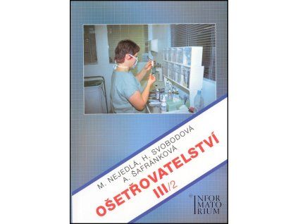 Ošetřovatelství III/1  Ošetřovatelství III/1   -  Marie Nejedlá