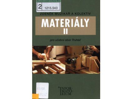Materiály II - Pro učební obor Truhlář  Materiály II - Pro učební obor Truhlář   -  Zdeněk Muzikář