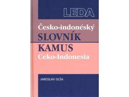 Česko-indonéský slovník  Česko-indonéský slovník - Jaroslav Olša