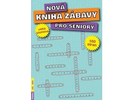 Nová kniha zábavy pro seniory  Nová kniha zábavy pro seniory