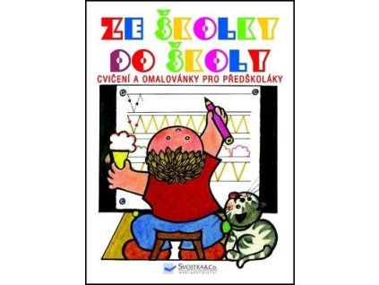 Ze školky do školy  Ze školky do školy - Andrej Čerevka