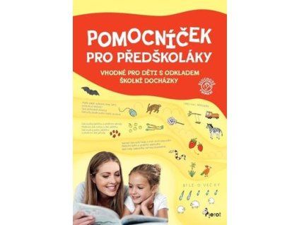 Pomocníček pro předškoláky  Pomocníček pro předškoláky - Eva Rádlová