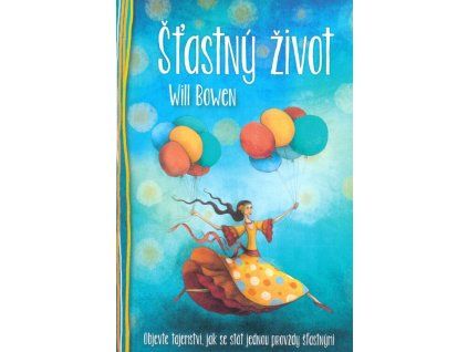 Šťastný život  Šťastný život   -  Will Bowen