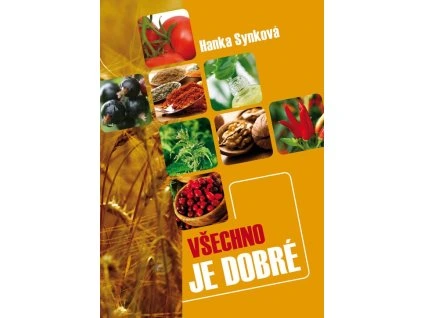 Všechno je dobré  Všechno je dobré   -  Hana Synková