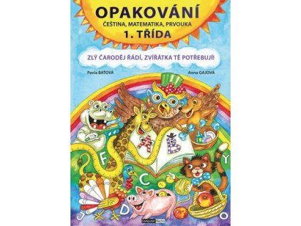 Opakování 1. třída  Opakování 1. třída - Anna Gajová