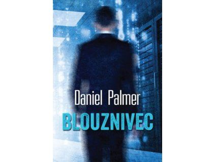 Blouznivec  Blouznivec - Daniel Palmer