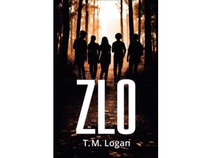Zlo  Zlo - T. M. Logan