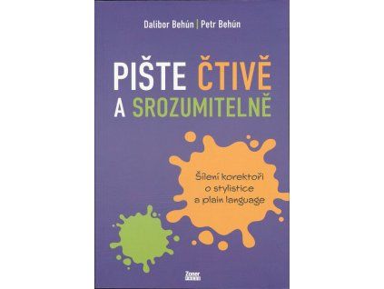 Pište čtivě a srozumitelně  Pište čtivě a srozumitelně   -  Dalibor Behún