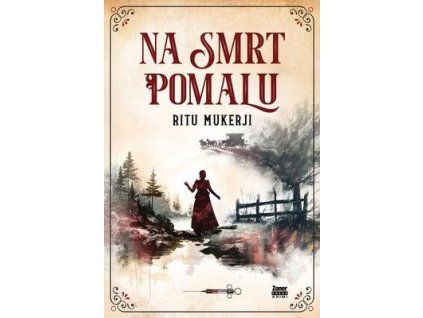 Na smrt pomalu  Na smrt pomalu - Ritu Mukerji