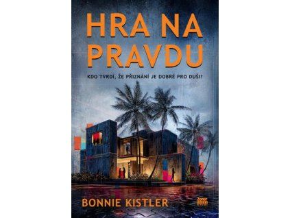 Hra na pravdu  Hra na pravdu - Bonnie Kistler