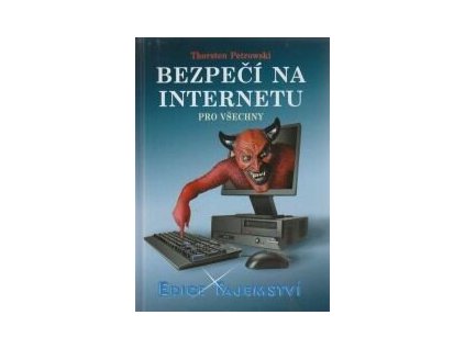 Bezpečí na internetu pro všechny  Bezpečí na internetu pro všechny   -  Thorsten Petrowski