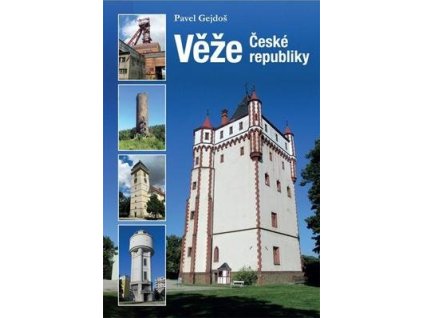 Věže České republiky  Věže České republiky - Pavel Gejdoš