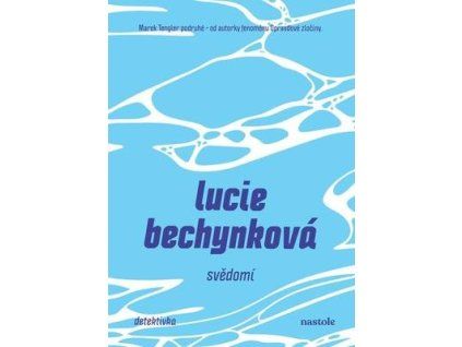 Svědomí  Svědomí - Lucie Bechynková
