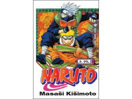 Naruto 3 Pro své sny  Naruto 3 Pro své sny - Masaši Kišimoto