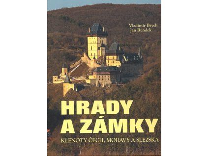 Hrady a zámky  Hrady a zámky   -  Vladimír Brych