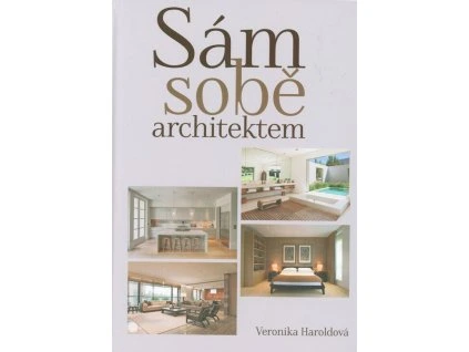 Sám sobě architektem  Sám sobě architektem   -  Veronika Haroldová