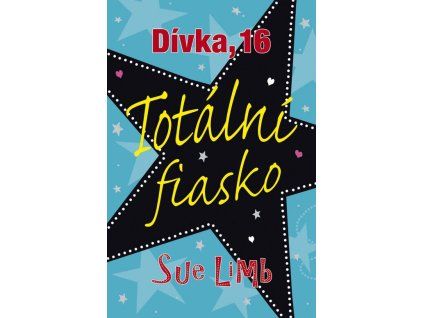 Dívka, 16 - Totální fiasko  Dívka, 16 - Totální fiasko   -  Sue Limb
