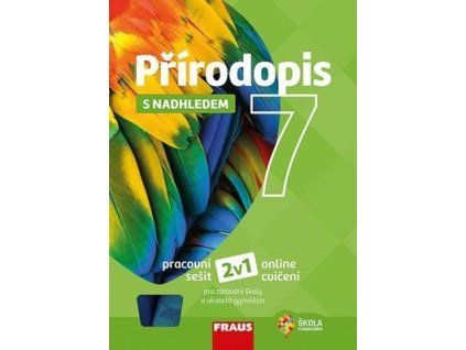 Přírodopis 7 s nadhledem  Přírodopis 7 s nadhledem - Ivana Pelikánová