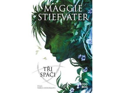Tři spáči  Tři spáči - Maggie Stiefvater