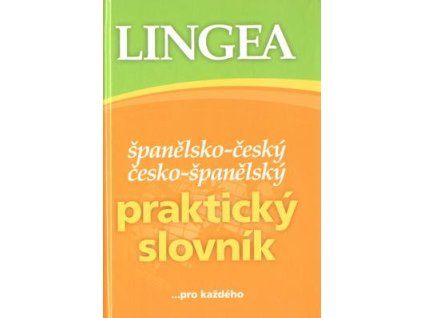 Španělsko-český česko-španělský praktický slovník  Španělsko-český česko-španělský praktický slovník