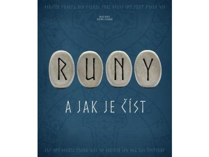 Runy a jak je číst  Runy a jak je číst - Rachel Newcombe