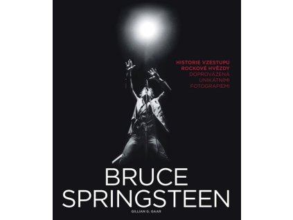 Bruce Springsteen  Bruce Springsteen   -  Gillian G. Gaar