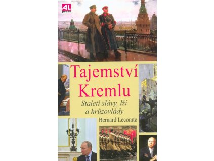 Tajemství Kremlu  Tajemství Kremlu   -  Bernard Lecomte