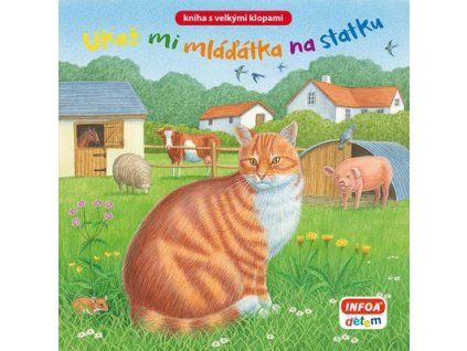 Ukaž mi mláďátka na statku  Ukaž mi mláďátka na statku