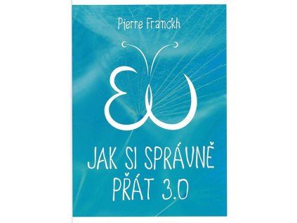 Jak si správně přát 3.0  Jak si správně přát 3.0   -  Pierre Franckh