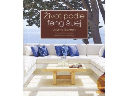 Život podle feng šuej  Život podle feng šuej   -  Jayme Barrett