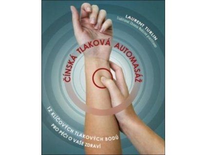 Čínská tlaková automasáž  Čínská tlaková automasáž - Alix Lefief-Delcourt