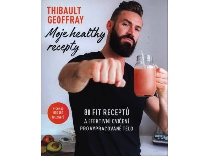 Moje healthy recepty  Moje healthy recepty   -  Thibault Geoffray