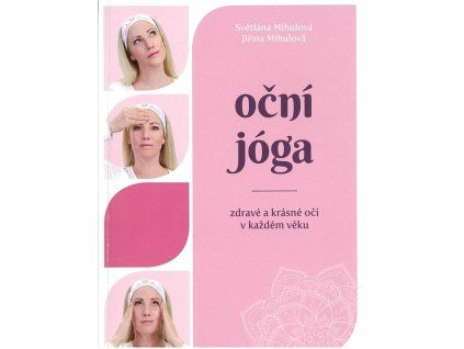 Oční jóga  Oční jóga   -  Světlana Mihulová