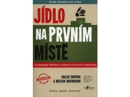 Jídlo na prvním místě  Jídlo na prvním místě   -  Melissa Hartwig
