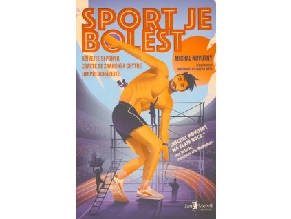 Sport je bolest  Sport je bolest   -  Michal Novotný