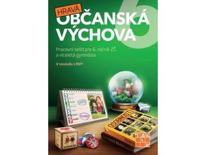 Hravá občanská výchova 6  Hravá občanská výchova 6