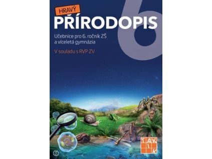 Hravý přírodopis 6 Učebnice  Hravý přírodopis 6 Učebnice