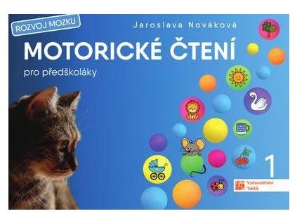Motorické čtení pro předškoláky  Motorické čtení pro předškoláky - Jaroslava Nováková