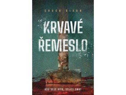 Krvavé řemeslo  Krvavé řemeslo - Chuck Dixon