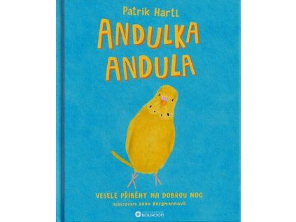 Andulka Andula  Andulka Andula   -  Patrik Hartl