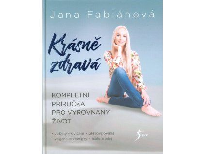 Krásně zdravá  Krásně zdravá   -  Jana Fabiánová